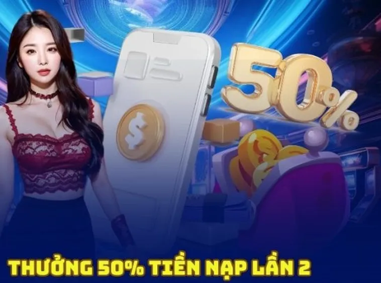 Khuyến Mãi Nạp Lần 2 Tặng 50% Tại Nhà Cái 99OK Cực Hấp Dẫn